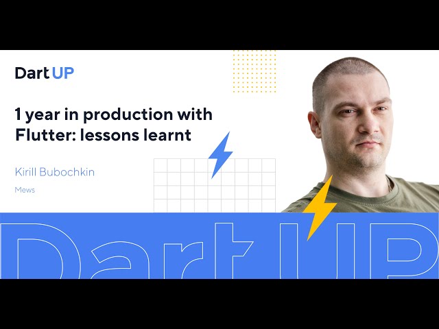 1 year in production with Flutter: lessons learned — Kirill Bubochkin, Mews