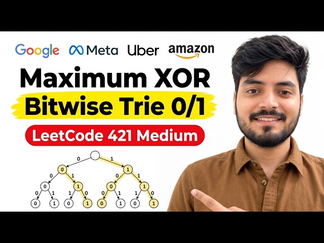 Maximum XOR of Two Numbers (LeetCode 421): Bitwise Trie Pattern for FAANG Interviews