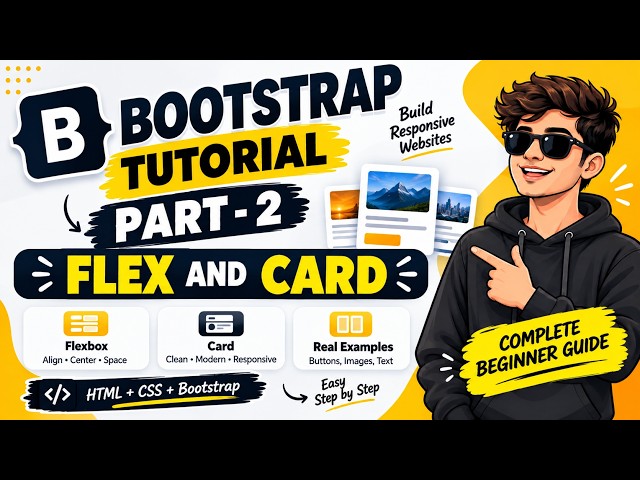 Bootstrap Tutorial Part-2 | Flexbox & Cards Explained | Bootstrap 5 Complete Beginner Guide