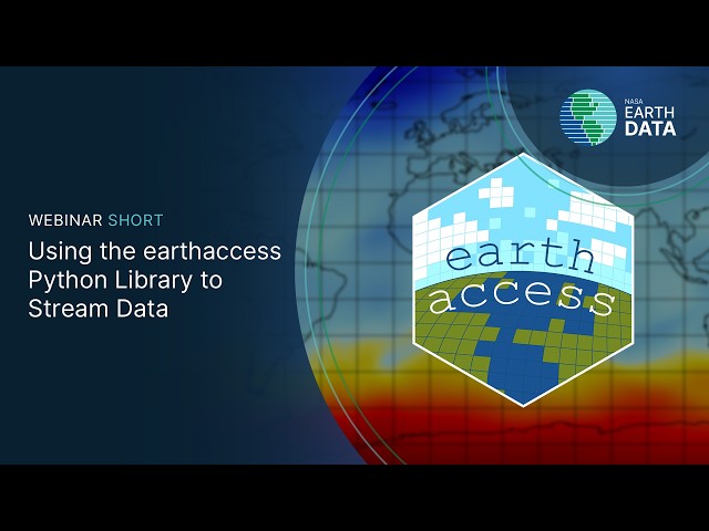 Using the earthaccess Python Library to Stream Data