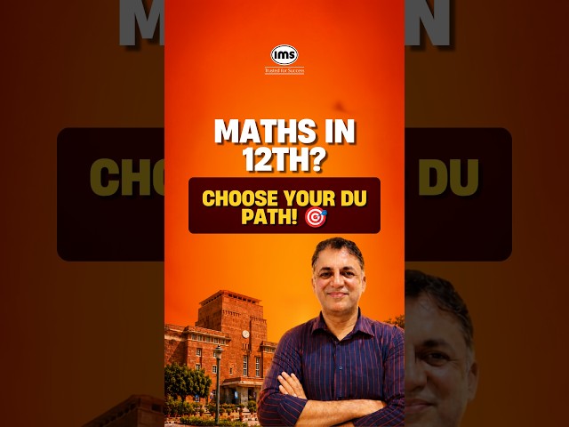 Maths + CUET = Which DU Path Will You Choose? 👀 | CUET 2027