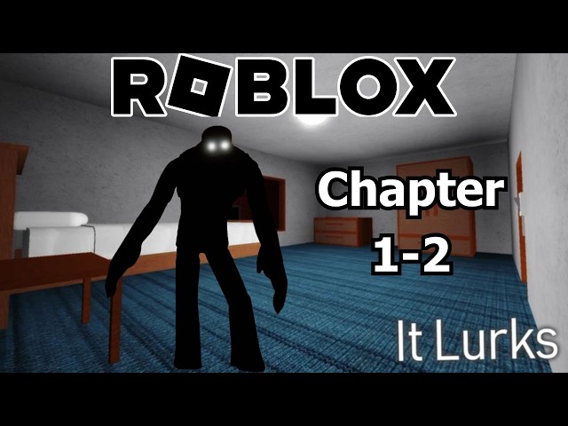 Roblox It Lurks Scary Moments (Chapter 1-2)