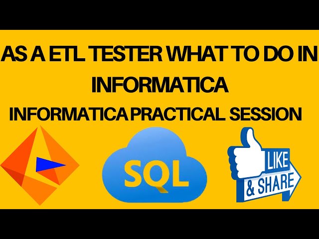 As ETL Tester What To Do in Informatica | Informatica Complete Guide for ETL Tester| SQL Oracle