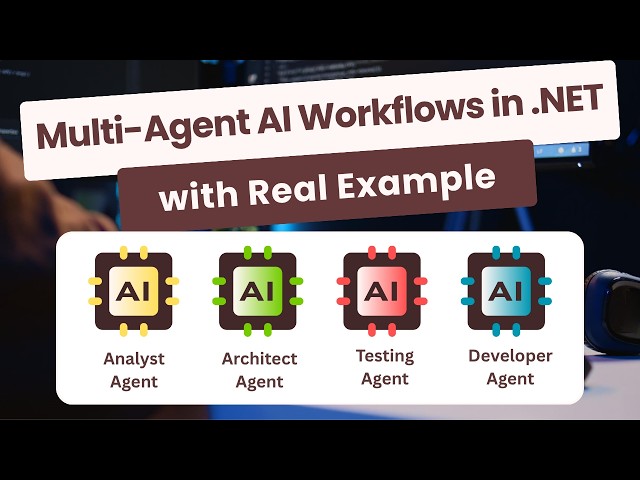 How to Build Multi-Agent AI Workflows in .NET