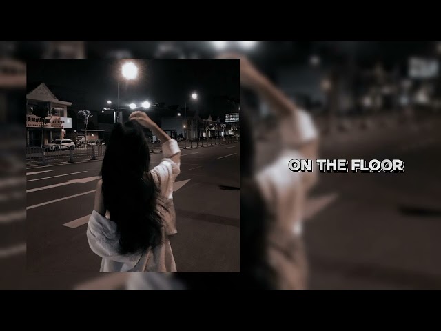 On the floor ~ Jennifer Lopez ft. Pitbull {slowed n reverb)