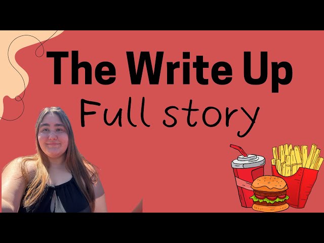 The Write Up ((Full Story))