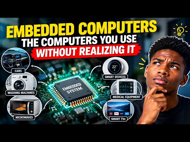 Embedded Computers — The Computers You Use Without Realizing It