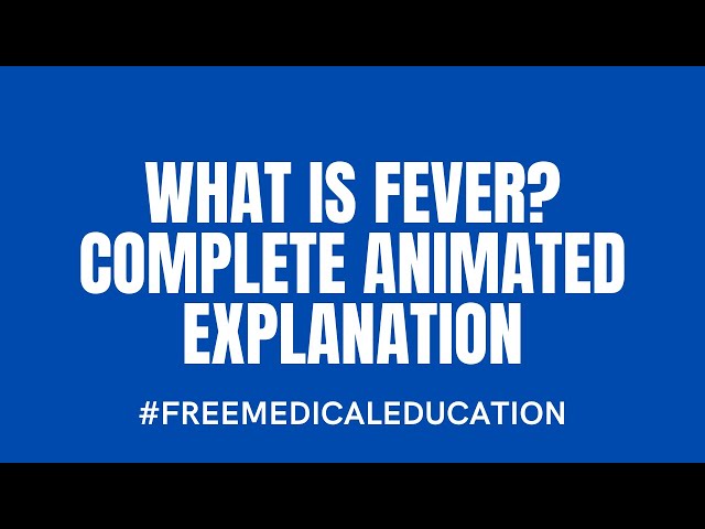 What is Fever? (Complete Animated Explanation)