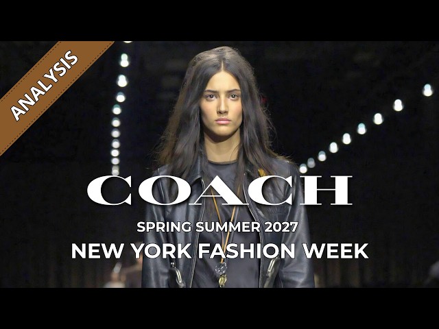 Coach Spring Summer 2027 Fashion Show Analysis | New York Fashion Week