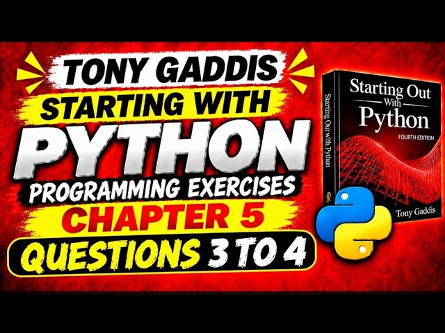 Tony Gaddis Python Chapter 5 | Programming Exercises Questions 3 & 4 | Solved in Python