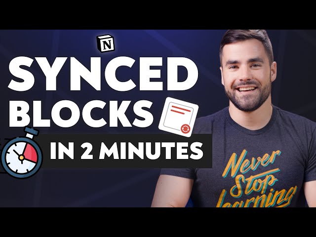 Notion Synced Blocks: 2-Minute Tutorial