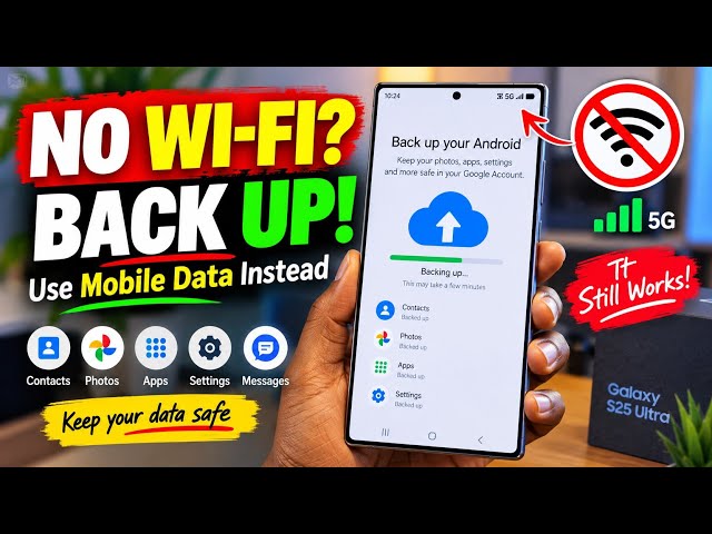 How to Back Up Android Using Mobile Data (No Wi-Fi Needed)