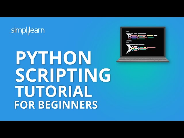 Python Scripting Tutorial For Beginners | Python Tutorial | Python Programming | Simplilearn