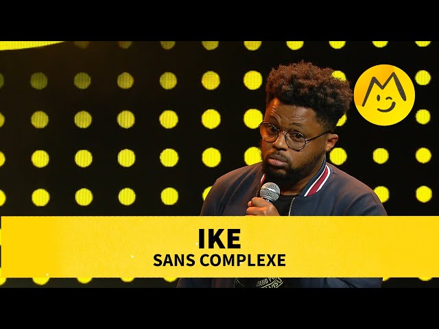 Ike - Sans complexe