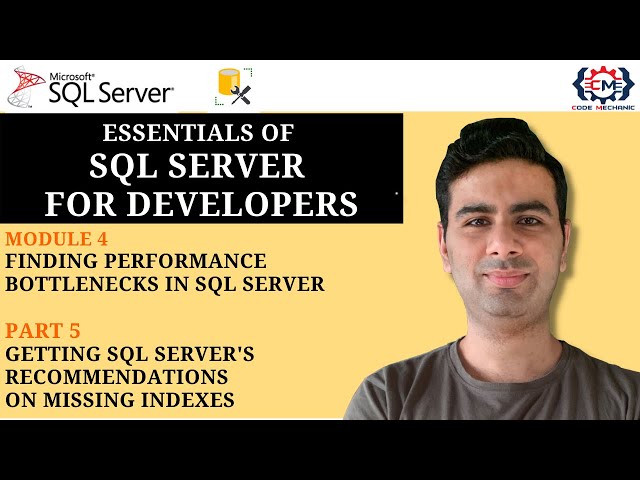 4.5 Getting SQL Server's Recommendations on Missing Indexes