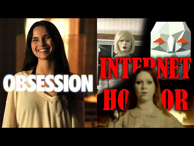 Obsession & Internet Horror