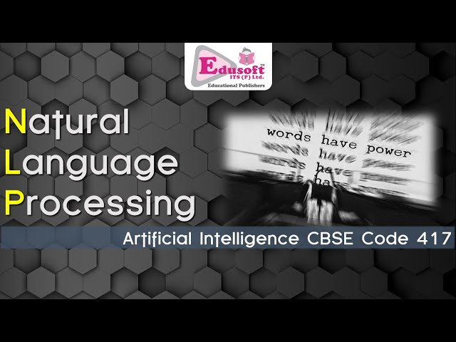 AI: Natural Language Processing - CBSE Code 417