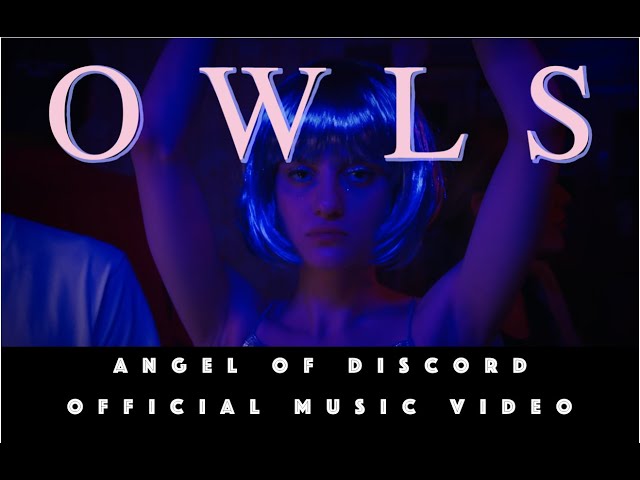 Angel of Discord - Owls (Official Music Video)