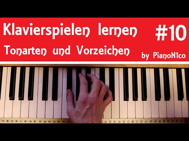 Klavierspielen lernen #10 | Tonarten und Vorzeichen | HD