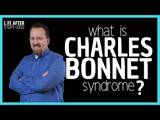 What is Charles Bonnet Syndrome? | Life After Sight Loss