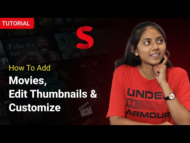 Tutorial 6 | Streamit 3.0 – Add Movies, Edit Thumbnails & Customize Easily | Iqonic Design