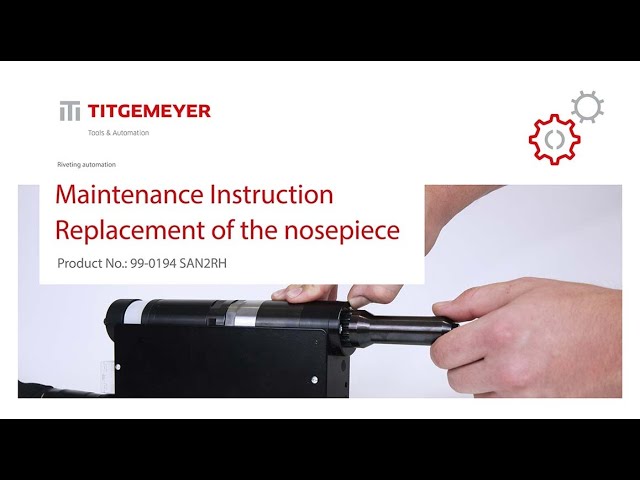 Maintenance video_SAN2RH_ Replacement of the nosepiece