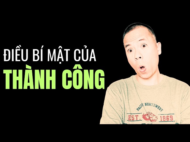 Bí mật của thành công bạn cần biết