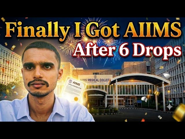 Finally I Got AIIMS After 6 Drop 🥳