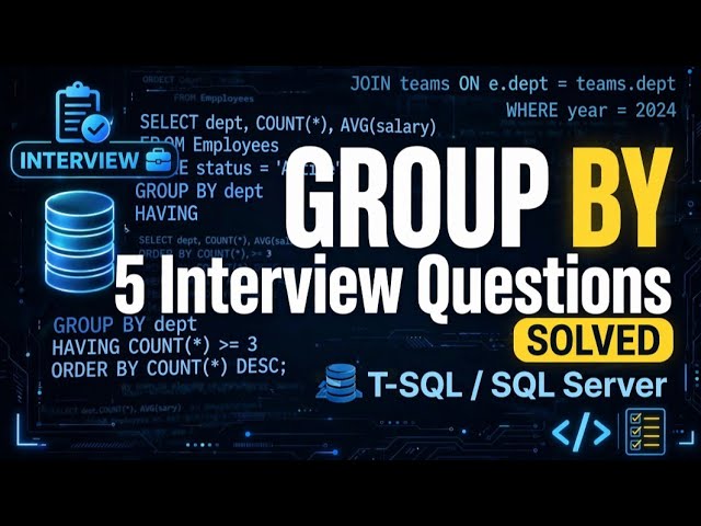 GROUP BY in SQL | 5 Questions You MUST Know For SQL Interview 