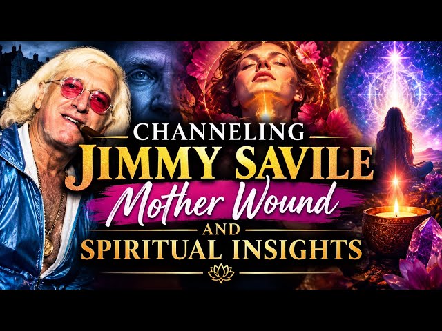 Channelling Jimmy Savile: What Created him? Mother Wound, Collapse of Society 