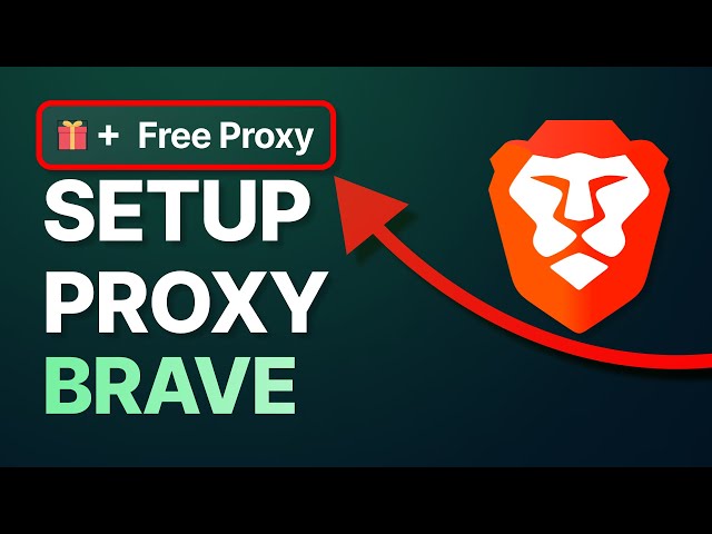How to Set Up Proxy in BRAVE BROWSER [+ FREE PROXY GIFT]