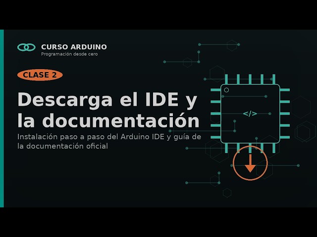 Cómo descargar e instalar el IDE de Arduino + documentación oficial | Curso Arduino #2