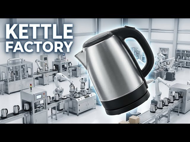 Vertex Process | The Satisfying Production Process of Modern Electric Kettles