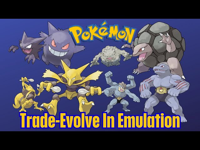 Trade - Evolve Pokemon In Emulation Devices