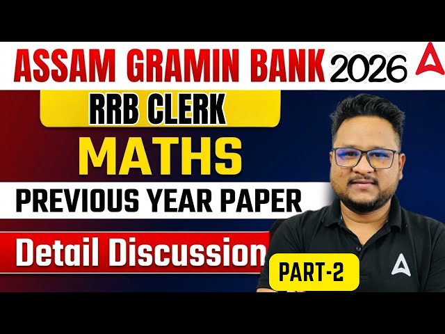 RRB CLERK | Assam Gramin Bank 2026 | Maths Previous Year Paper | Complete Discussion Part-2