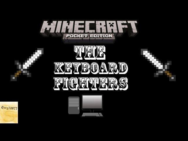 The Keyboard Fighters (Minecraft PE Machinima)
