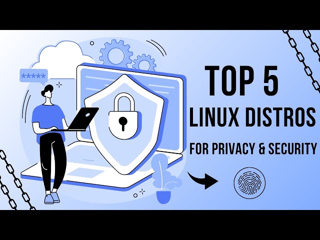 Best Linux Distro for Privacy & Security in 2026