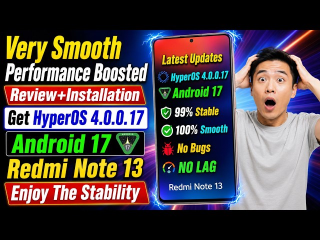 Install HyperOS 4.0.0.17 Android 17 ON Redmi Note 13 ❤️