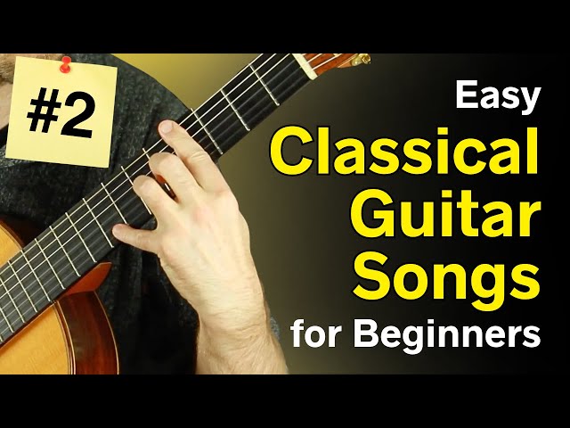 Piece #2 of 7 Easy Classical Guitar Songs for Beginners — With sheet music & classical guitar tabs