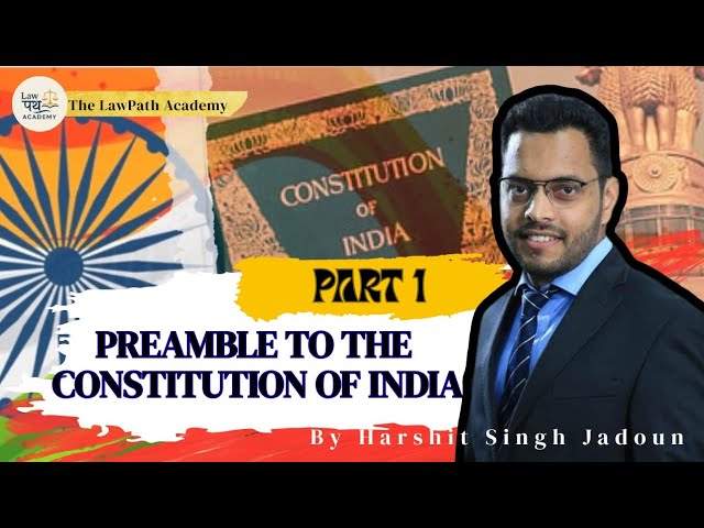 Indian Constitution Preamble to the Constitution of India Part - 01 By Harshit Singh Jadoun