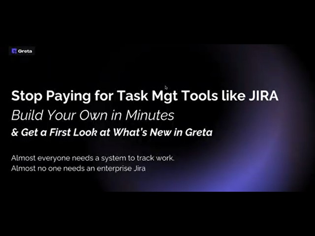 Building a Smarter Jira Alternative in Minutes with Greta AI