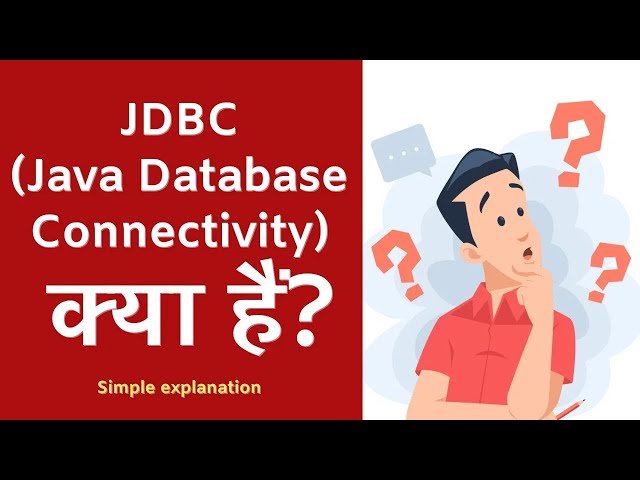 JDBC क्या हैं? Java Database Connectivity kya hai? Simple explanation in Hindi