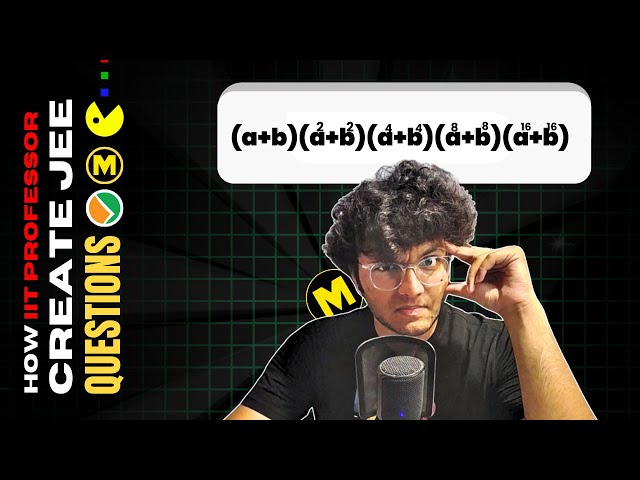 How IIT profs create brilliant JEE Questions? | Ep 4: IDEA Series | Problem Solving | JEE M & A