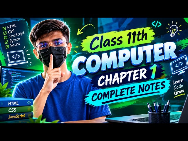 CLASS 11 COMPUTER CHAPTER 1  [COMPUTER SYSTEM] NOTES |  LEARN WITH LOGIC.