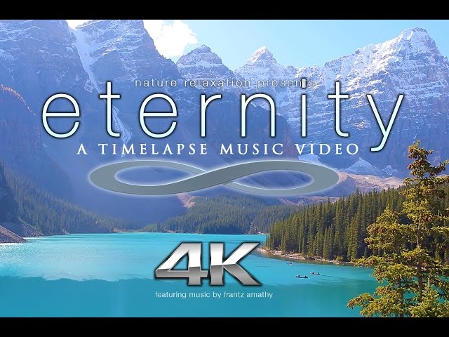 ETERNITY 4K Nature Timelapse Film by Nature Relaxation™| Banff & Jasper, Alberta