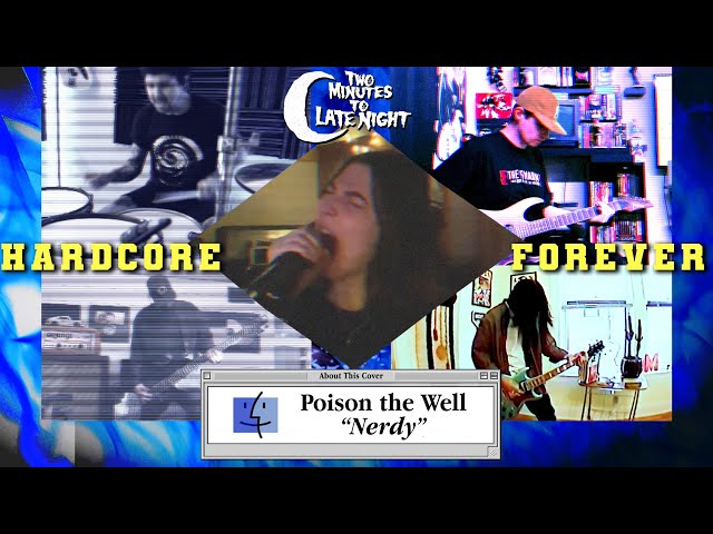 Poison the Well - "Nerdy" COVER Hardcore Forever 007