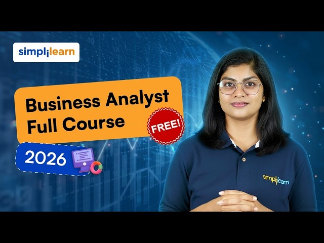 Business Analytics Full Course 2026[FREE] | Business Analyst Tutorial For Beginners | Simplilearn
