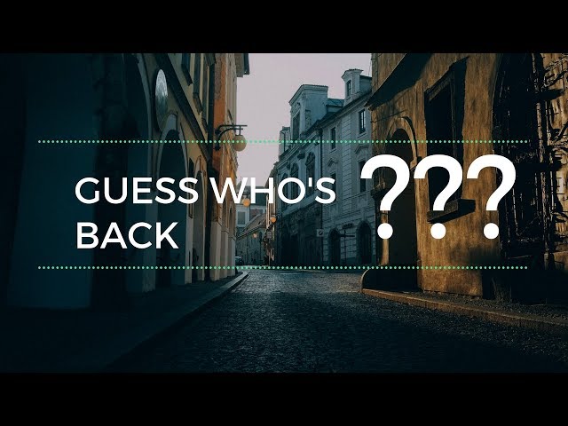 GUESS WHO'S BACK???