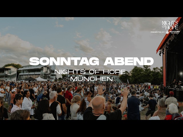 Nights of Hope - Sonntag Abend