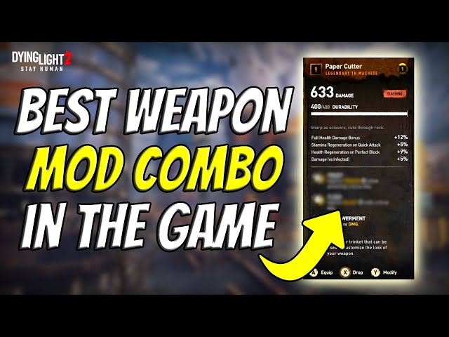 Best Weapon Mod Combo In Dying Light 2
